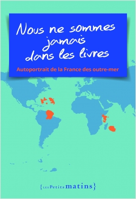 « Nous ne sommes jamais dans les livres »