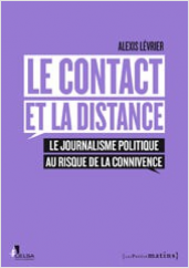 Débat « Les liaisons dangereuses : le journalisme politique au risque de la connivence »