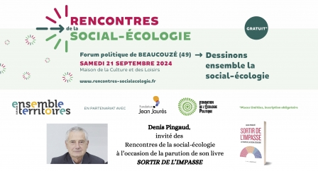 Denis Pingaud, invité des Rencontres de la social-écologie